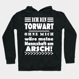 Torwart Fußball Jungs Männer Spruch Geschenk Hoodie